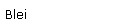 Textfeld: Blei